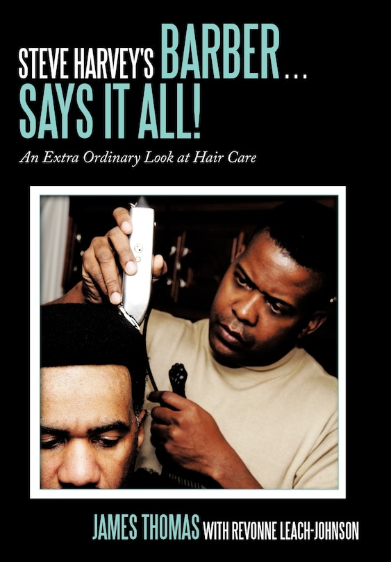 Front cover_Steve Harvey's Barber . . . Says It All!