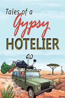 Front cover_Tales Of A Gypsy Hotelier