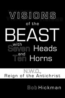 Front cover_Visions of the Beast with Seven Heads and Ten Horns