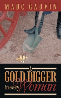Front cover_A Gold Digger In Every Woman