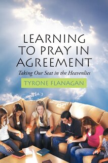 Front cover_Learning To Pray In Agreement