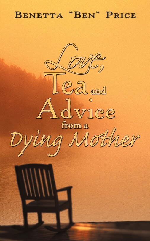 Couverture_Love, Tea And Advice From A Dying Mother