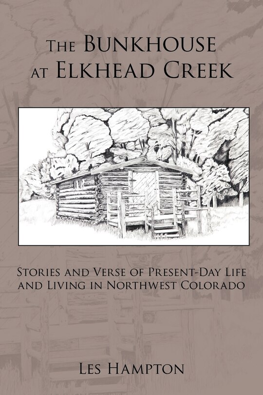 Couverture_The Bunkhouse At Elkhead Creek