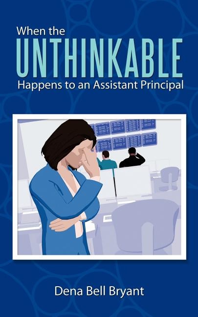Couverture_When The Unthinkable Happens To An Assistant Principal
