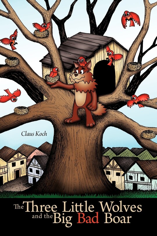 Front cover_The Three Little Wolves And The Big Bad Boar