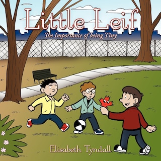 Little Leif: The Importance Of Being Tiny