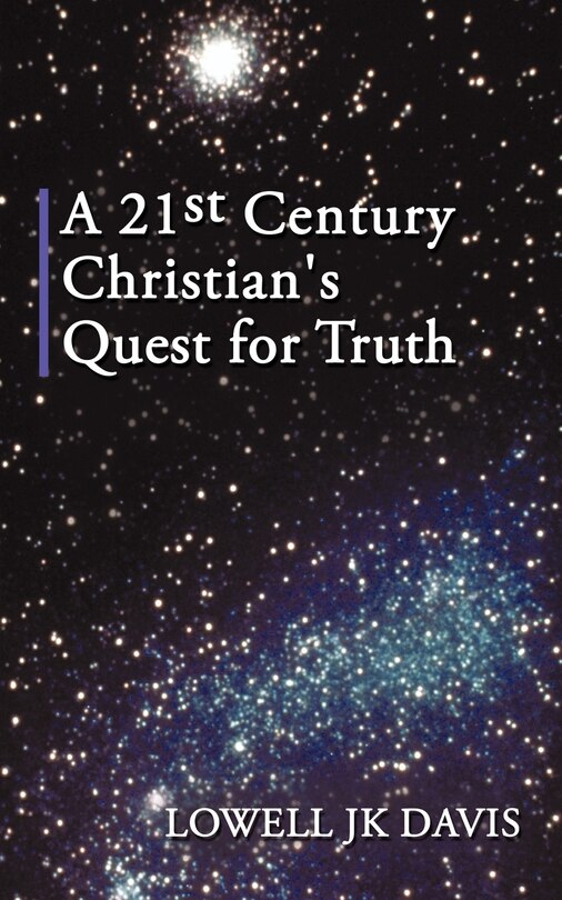 Front cover_A 21st Century Christian's Quest For Truth