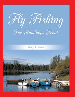 Front cover_Fly Fishing For Kamloops Trout