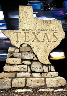 Front cover_The Road To Pleasant Farm, Texas