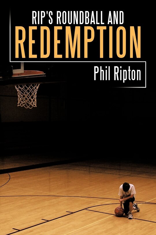 Front cover_Rip's Roundball And Redemption