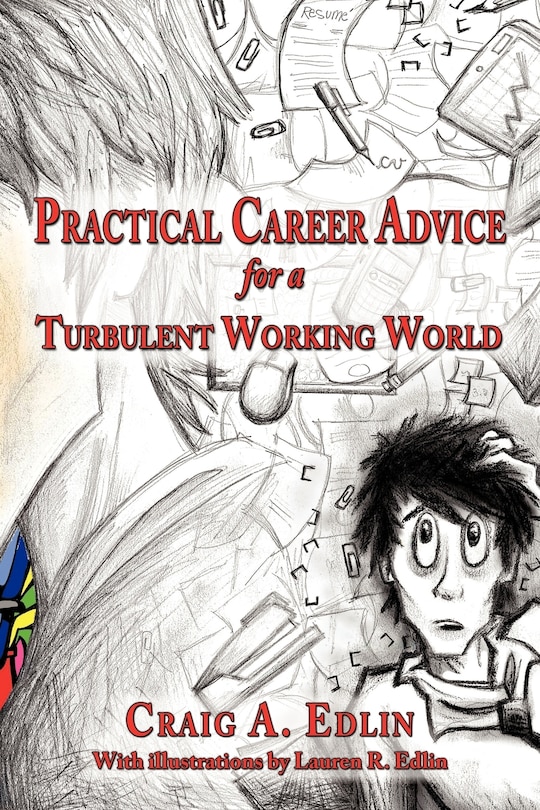 Front cover_Practical Career Advice For A Turbulent Working World