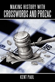 Front cover_Making History With Crosswords And Prozac