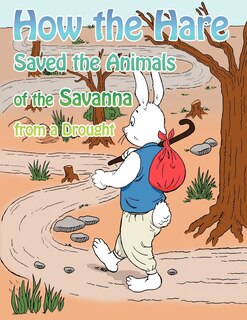 Couverture_How The Hare Saved The Animals Of The Savanna From A Drought