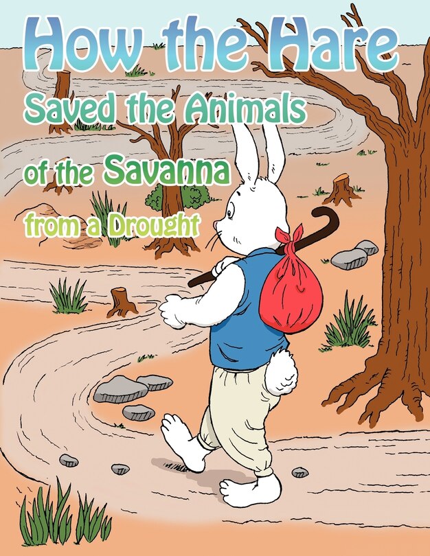 Couverture_How The Hare Saved The Animals Of The Savanna From A Drought
