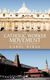 Couverture_The Catholic Worker Movement (1933-1980)