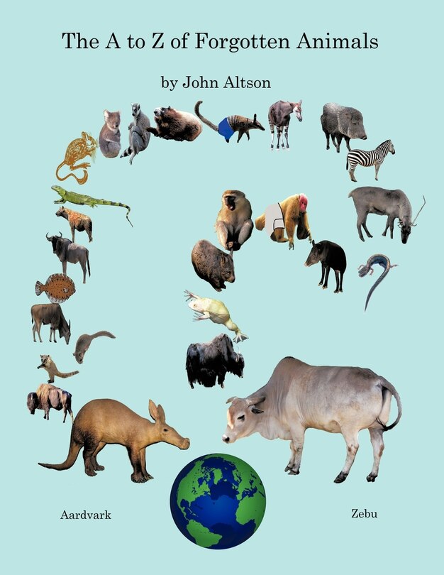 The A To Z Of Forgotten Animals