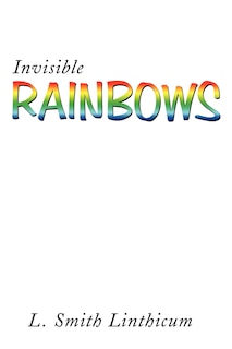 Front cover_Invisible Rainbows