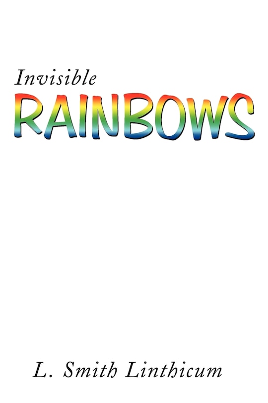 Front cover_Invisible Rainbows