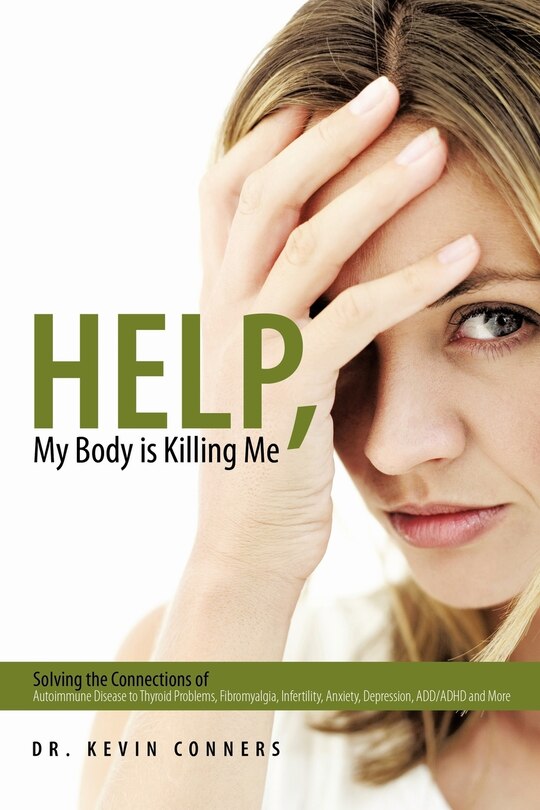 Front cover_Help, My Body is Killing Me
