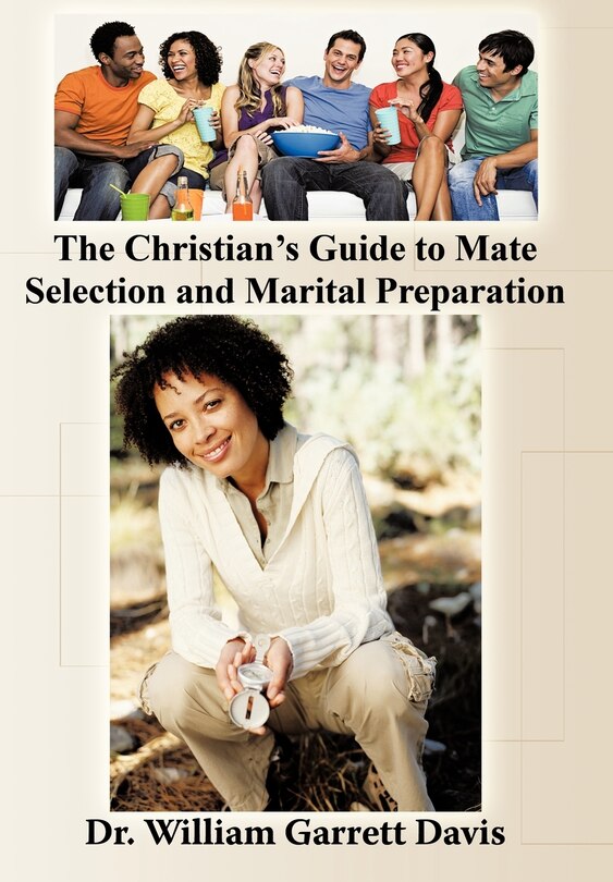 Couverture_The Christian's Guide To Mate Selection And Marital Preparation
