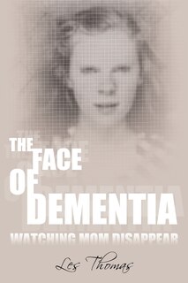Front cover_The Face Of Dementia