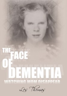 Front cover_The Face Of Dementia