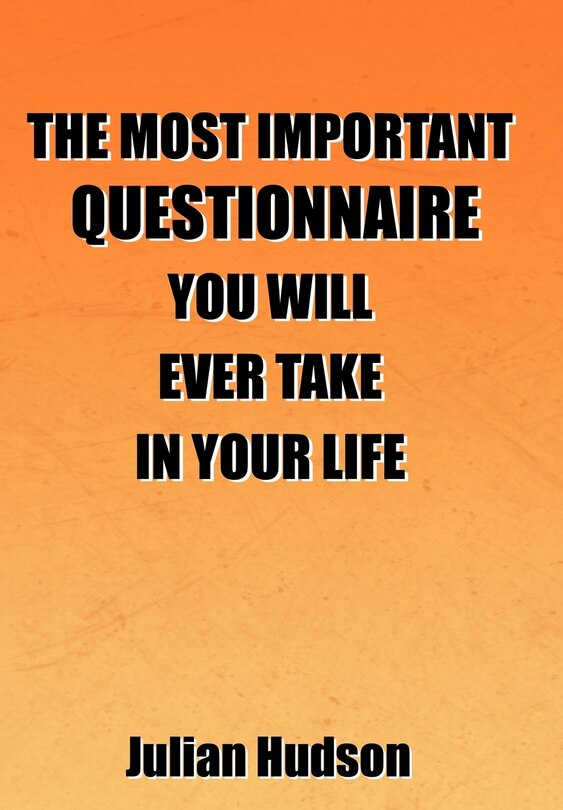 Couverture_The Most Important Questionnaire You Will Ever Take In Your Life