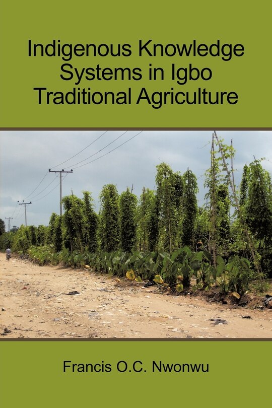 Couverture_Indigenous Knowledge Systems In Igbo Traditional Agriculture