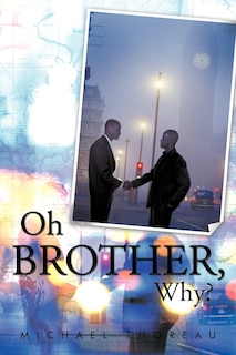Couverture_Oh Brother, Why?