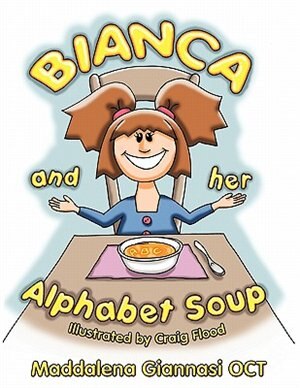 Bianca And Her Alphabet Soup