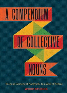 Front cover_A Compendium of Collective Nouns