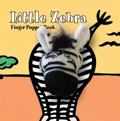 Little Zebra: Finger Puppet Book: (finger Puppet Book For Toddlers And Babies, Baby Books For First Year, Animal Finger Puppets)