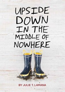 Front cover_Upside Down In The Middle Of Nowhere