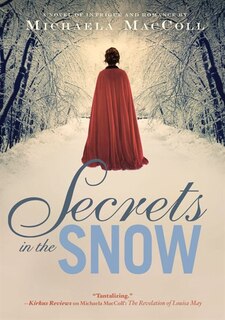 Secrets In The Snow: A Novel of Intrigue and Romance