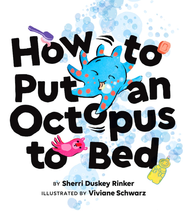 Front cover_How To Put An Octopus To Bed