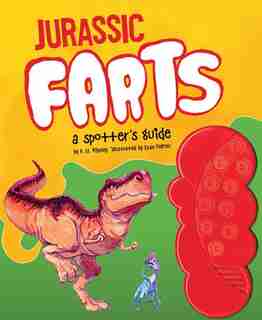 Jurassic Farts: A Spotter's Guide by P.u. Rippley