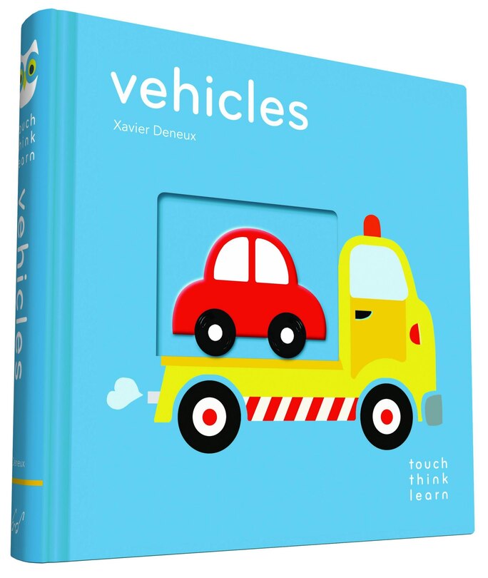 Touchthinklearn: Vehicles: (board Books For Baby Learners, Touch Feel Books For Children)