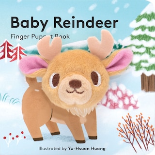 Baby Reindeer: Finger Puppet Book: (finger Puppet Book For Toddlers And Babies, Baby Books For First Year, Animal Finger Puppets)