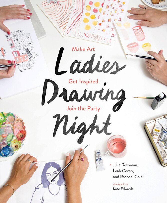 Ladies Drawing Night: Make Art, Get Inspired, Join The Party