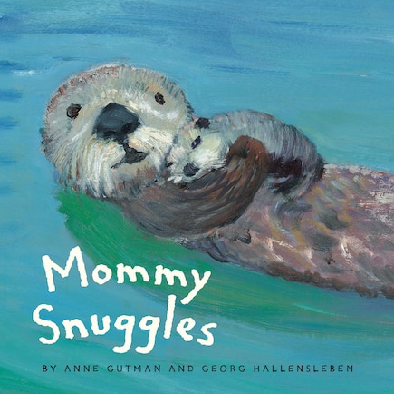 Mommy Snuggles: (motherhood Books For Kids, Toddler Board Books)