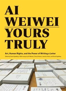 Front cover_Ai Weiwei: Yours Truly