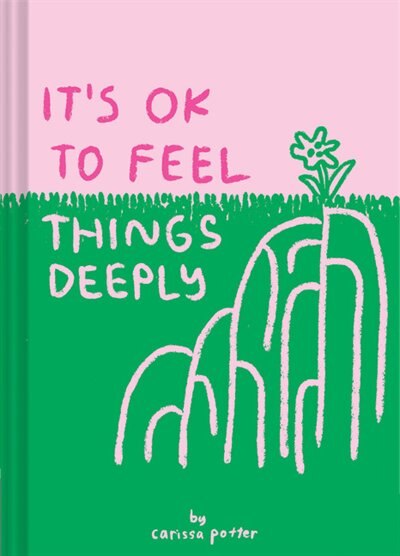 Front cover_It's Ok To Feel Things Deeply