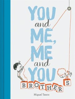 Front cover_You And Me, Me And You: Brothers