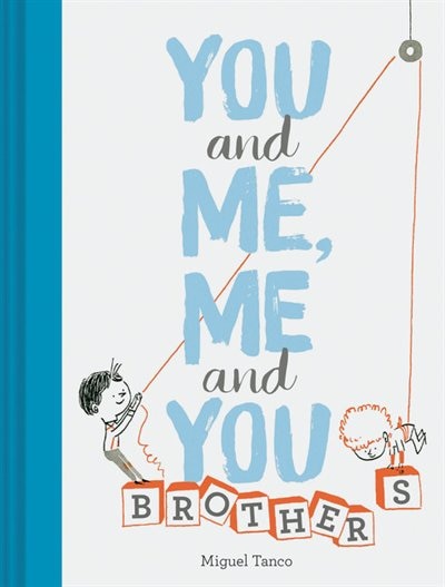 Front cover_You And Me, Me And You: Brothers