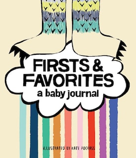 Firsts & Favorites: A Baby Journal (Baby Memory Book, Baby Milestone Book, Expecting Mother Gifts, Baby Shower Gifts)