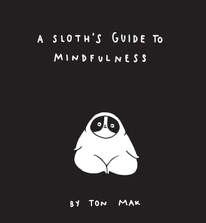 Front cover_A Sloth's Guide to Mindfulness
