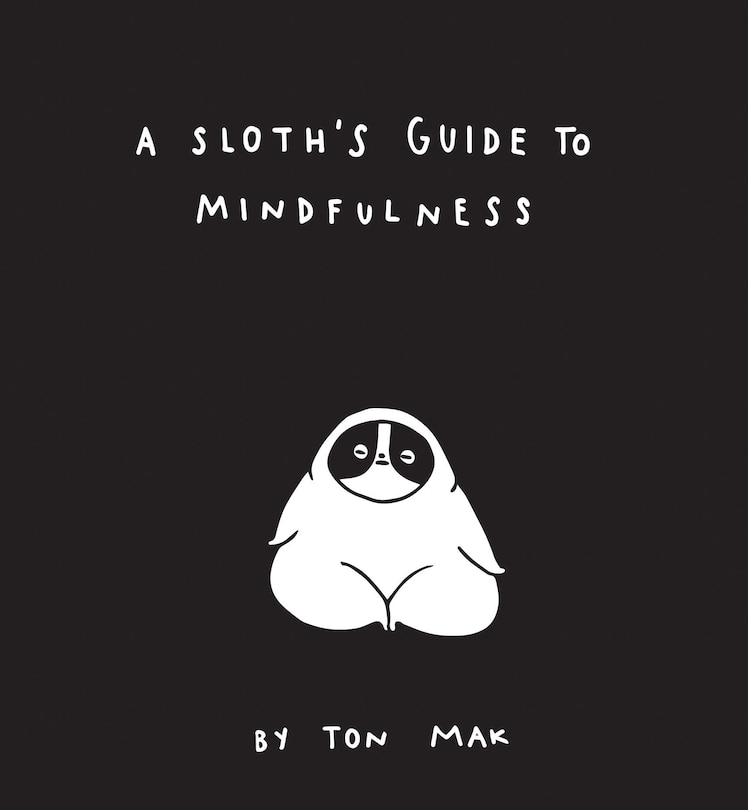Front cover_A Sloth's Guide to Mindfulness