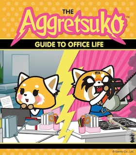 Front cover_The Aggretsuko Guide To Office Life