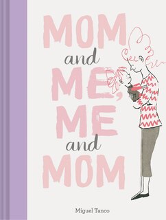 Front cover_Mom And Me, Me And Mom (mother Daughter Gifts, Mother Daughter Books, Books For Moms, Motherhood Books)