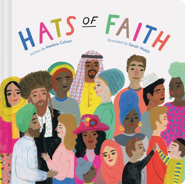 Hats Of Faith: (multicultural Kids Books, Children's Books On Spirituality And Religion) by Medeia Cohan